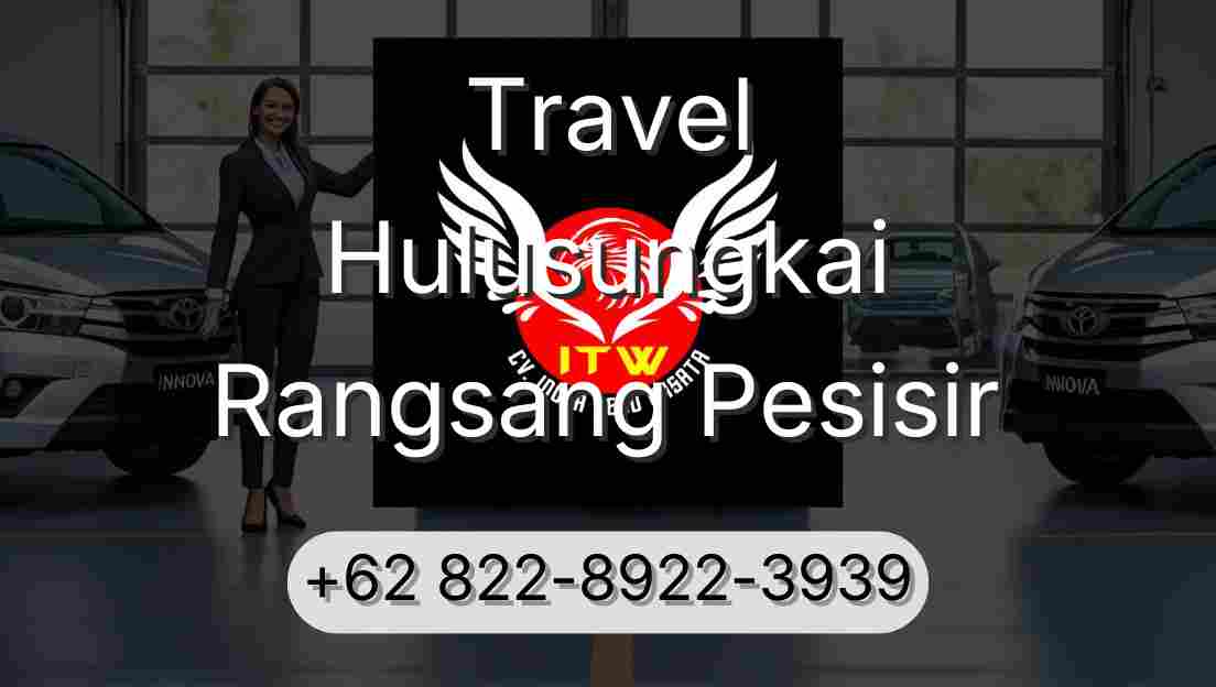 Travel Hulusungkai Rangsang Pesisir