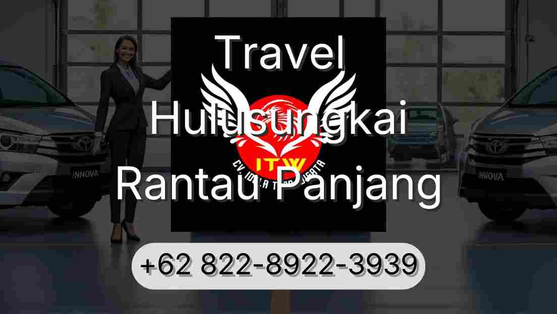 Travel Hulusungkai Rantau Panjang