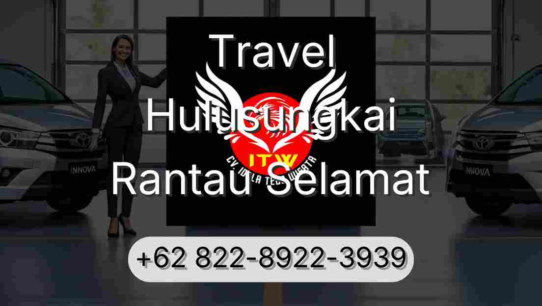 Travel Hulusungkai Rantau Selamat