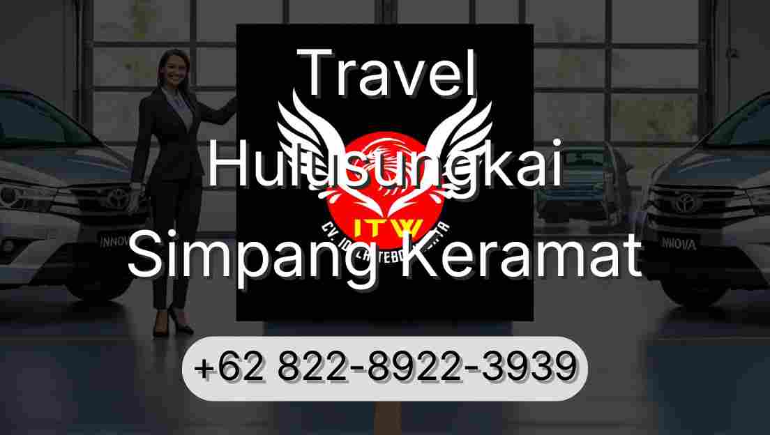 Travel Hulusungkai Simpang Keramat