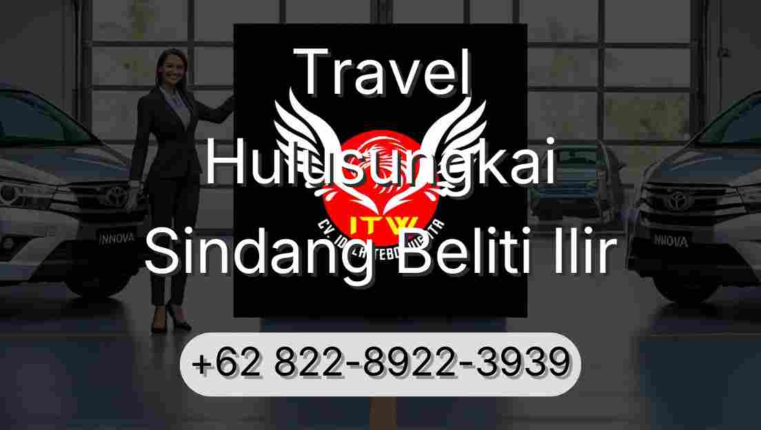 Travel Hulusungkai Sindang Beliti Ilir