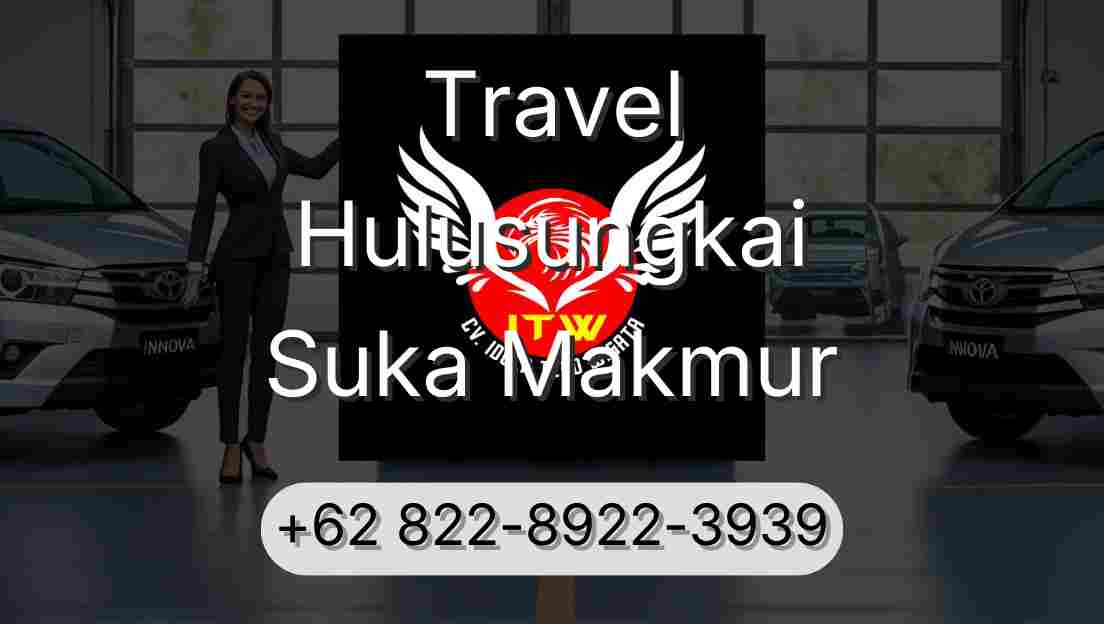 Travel Hulusungkai Suka Makmur