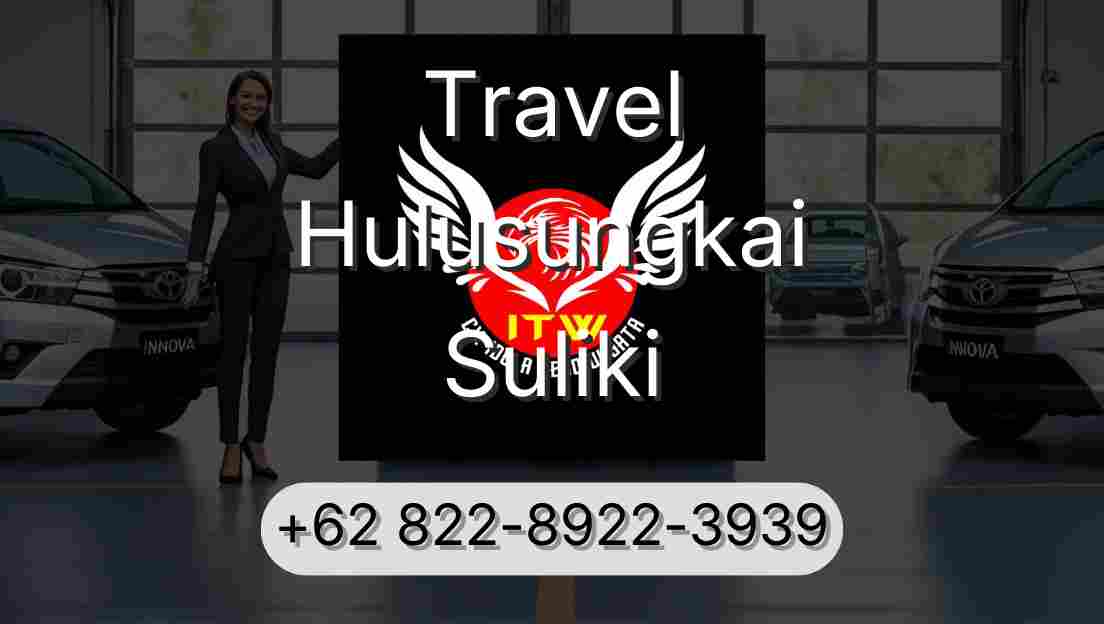 Travel Hulusungkai Suliki