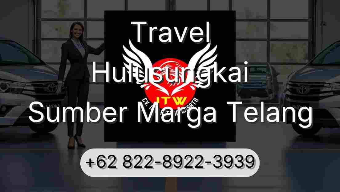 Travel Hulusungkai Sumber Marga Telang