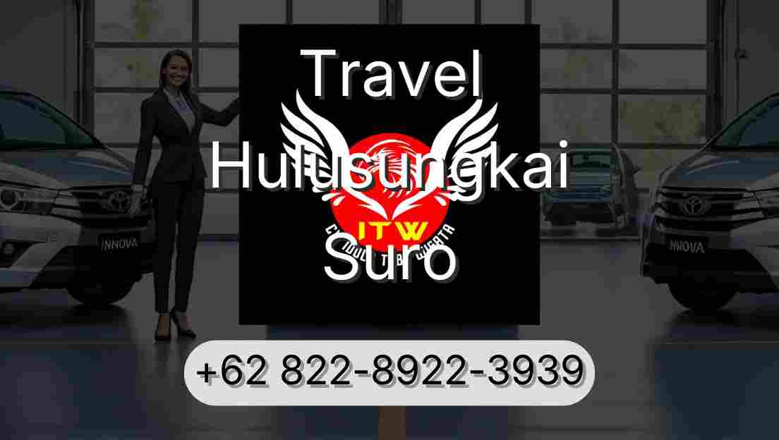 Travel Hulusungkai Suro
