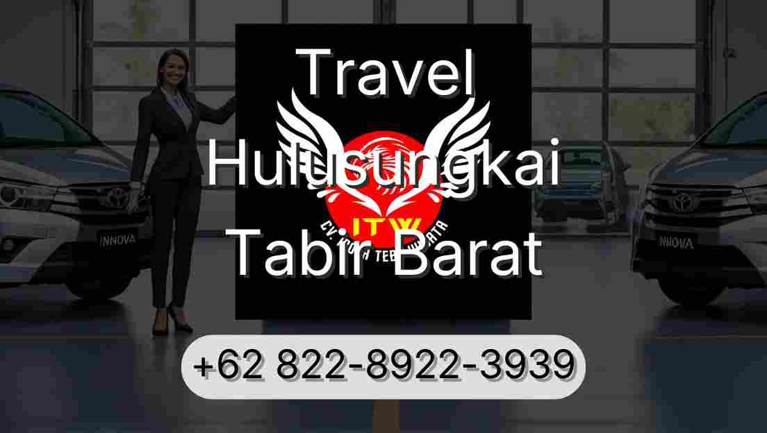 Travel Hulusungkai Tabir Barat