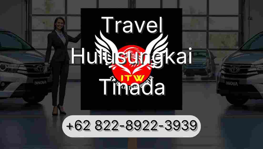 Travel Hulusungkai Tinada