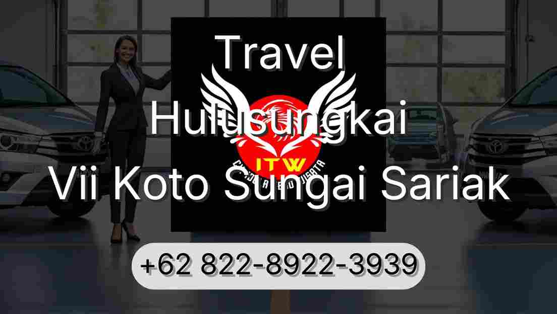 Travel Hulusungkai Vii Koto Sungai Sariak