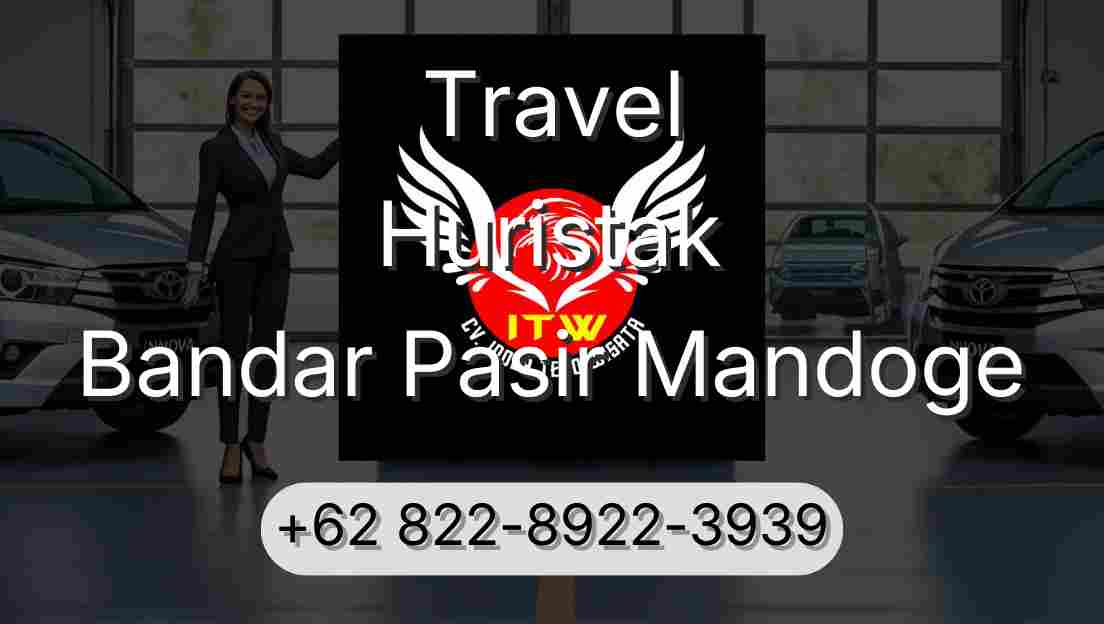 Travel Huristak Bandar Pasir Mandoge