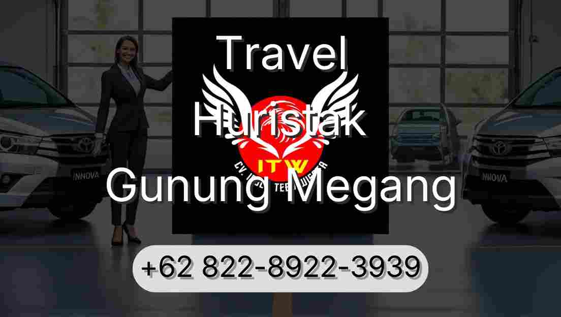 Travel Huristak Gunung Megang
