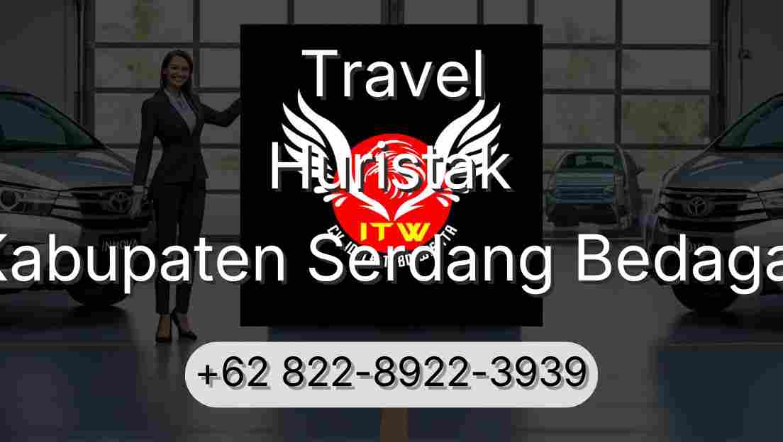 Travel Huristak Kabupaten Serdang Bedagai