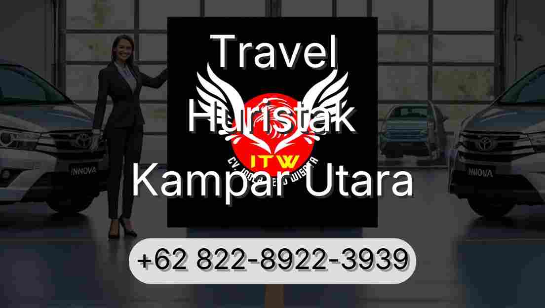 Travel Huristak Kampar Utara