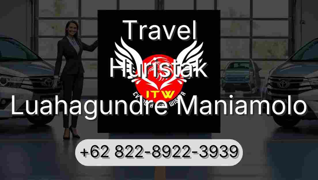 Travel Huristak Luahagundre Maniamolo