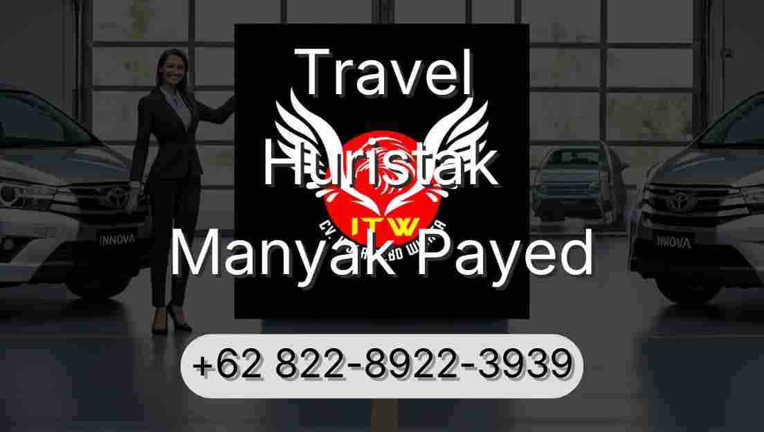 Travel Huristak Manyak Payed