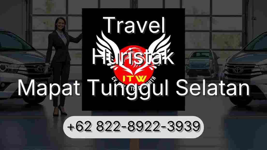 Travel Huristak Mapat Tunggul Selatan