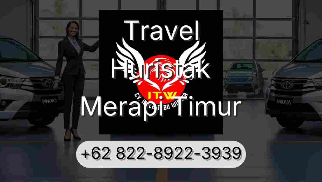Travel Huristak Merapi Timur