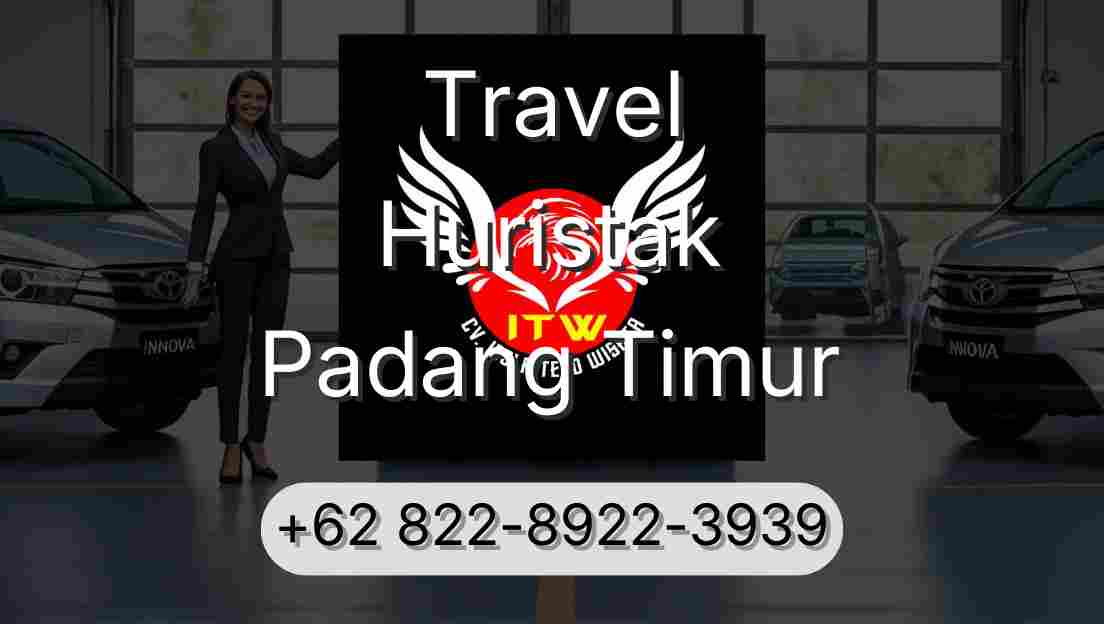 Travel Huristak Padang Timur