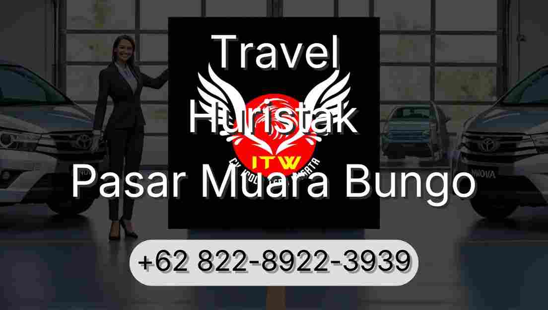 Travel Huristak Pasar Muara Bungo