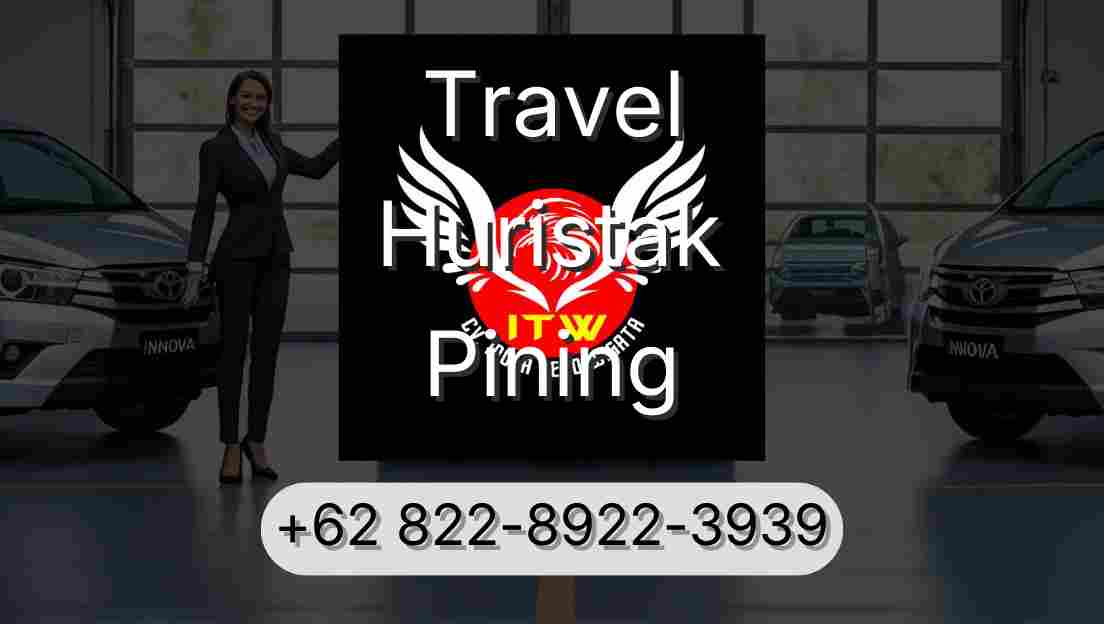 Travel Huristak Pining