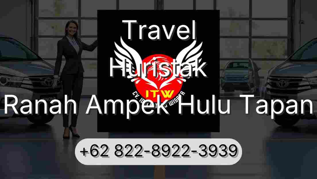 Travel Huristak Ranah Ampek Hulu Tapan