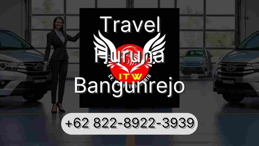 Travel Huruna Bangunrejo