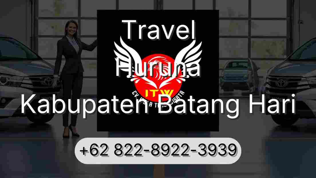Travel Huruna Kabupaten Batang Hari