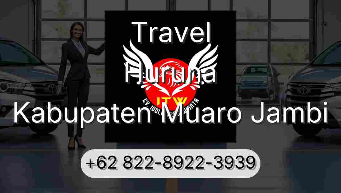Travel Huruna Kabupaten Muaro Jambi