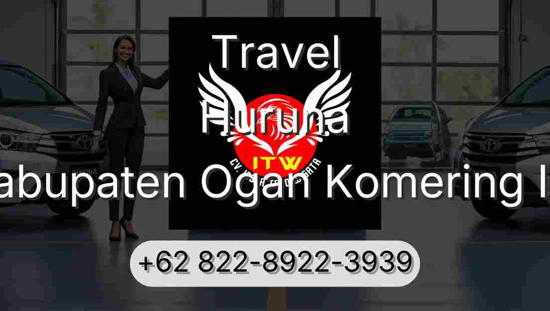 Travel Huruna Kabupaten Ogan Komering Ilir