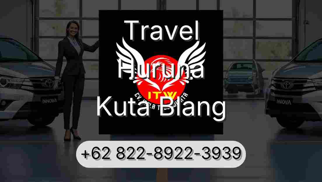 Travel Huruna Kuta Blang