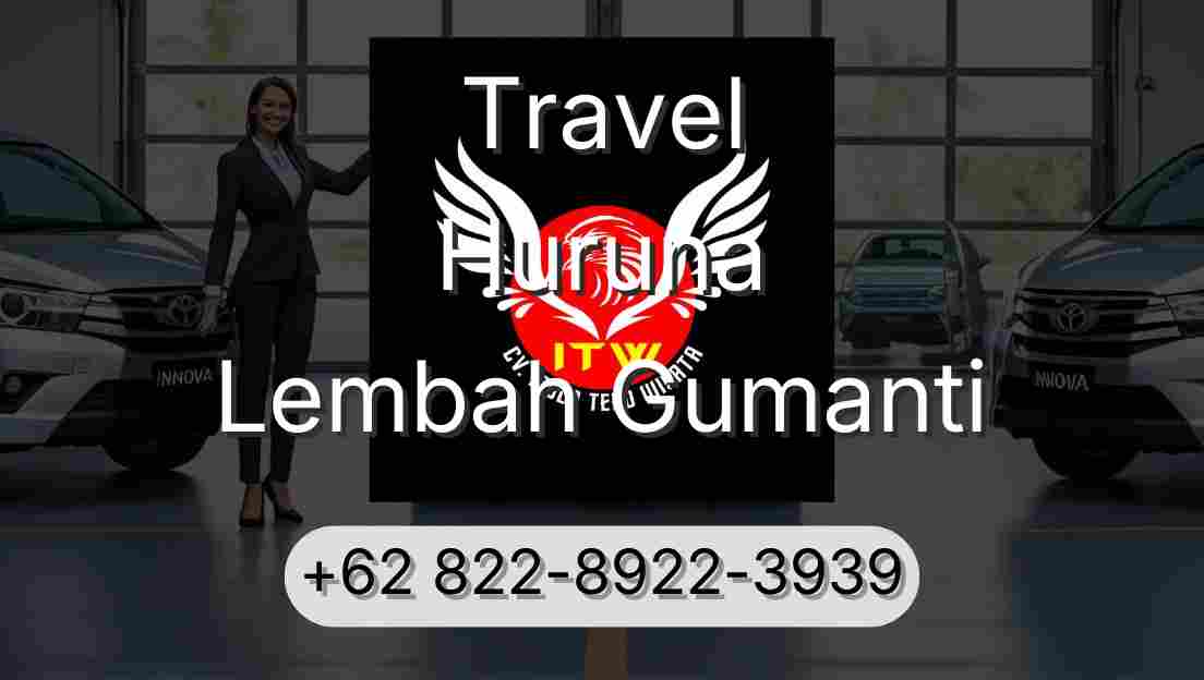 Travel Huruna Lembah Gumanti