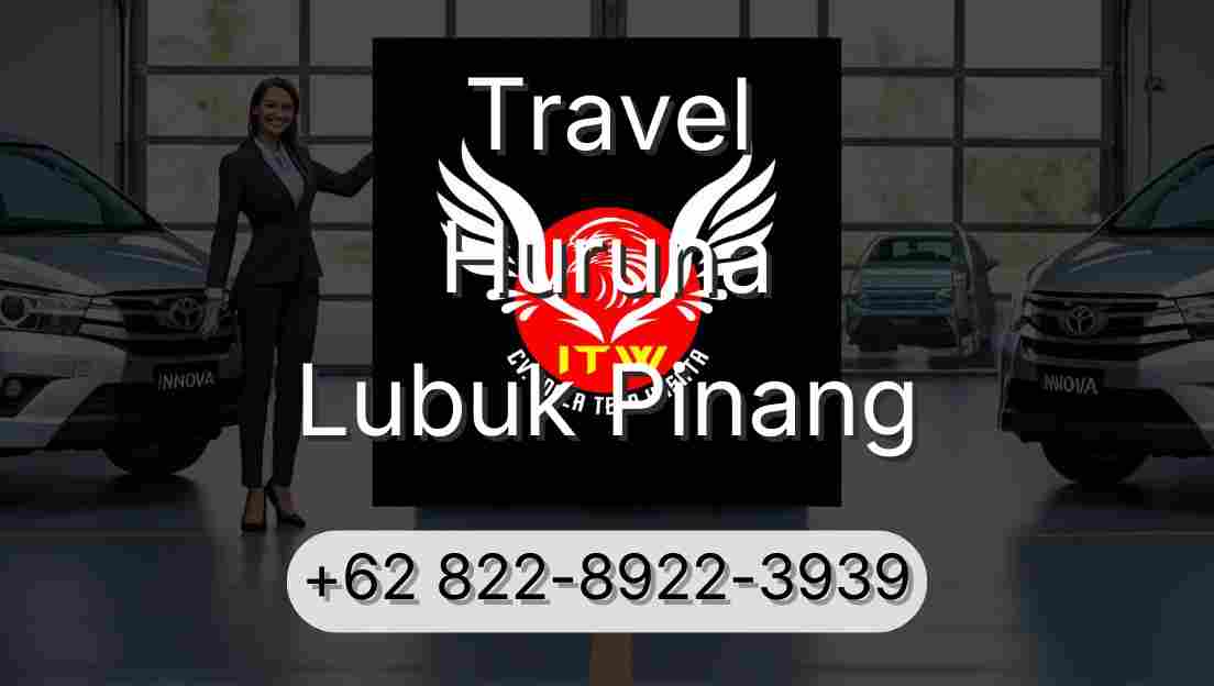 Travel Huruna Lubuk Pinang