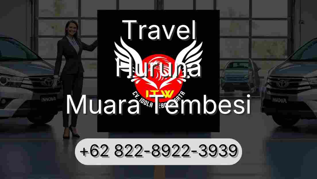 Travel Huruna Muara Tembesi