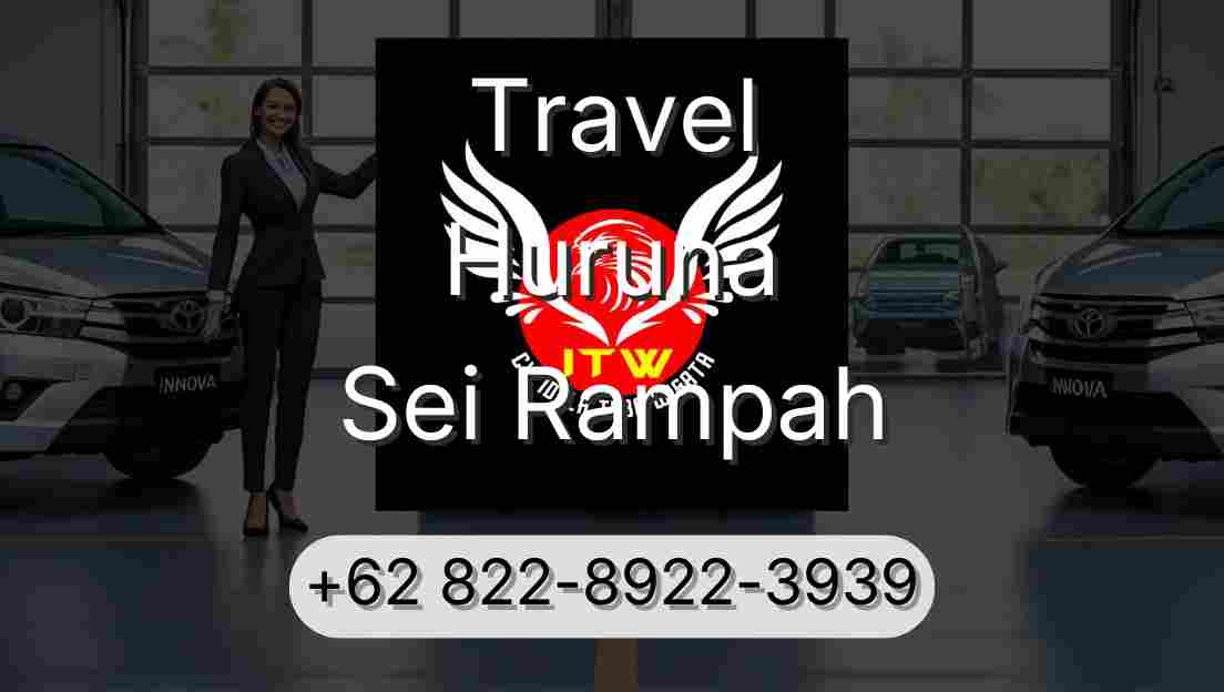 Travel Huruna Sei Rampah