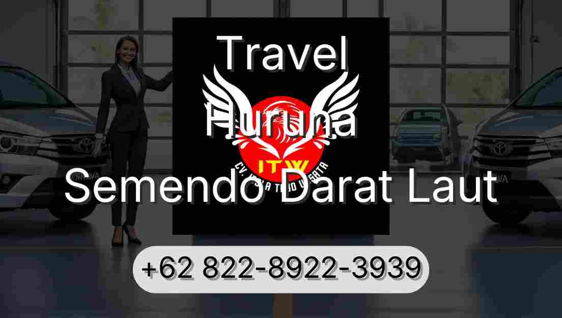 Travel Huruna Semendo Darat Laut