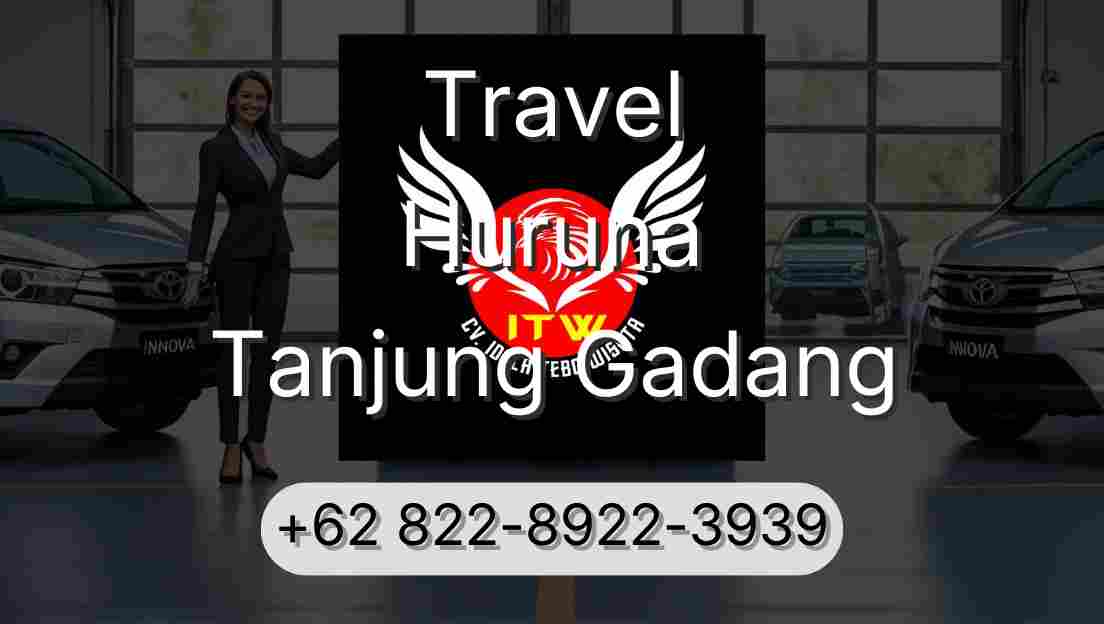 Travel Huruna Tanjung Gadang
