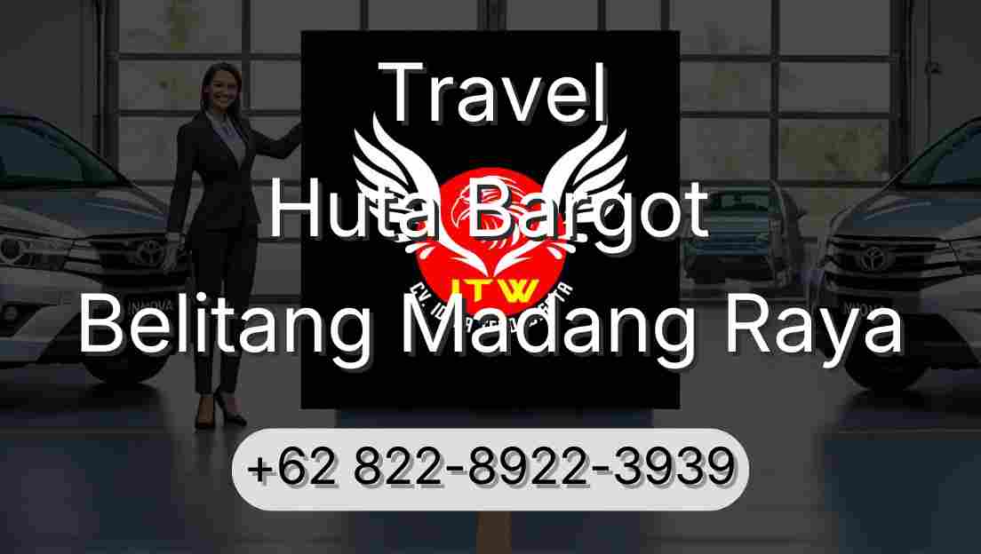 Travel Huta Bargot Belitang Madang Raya