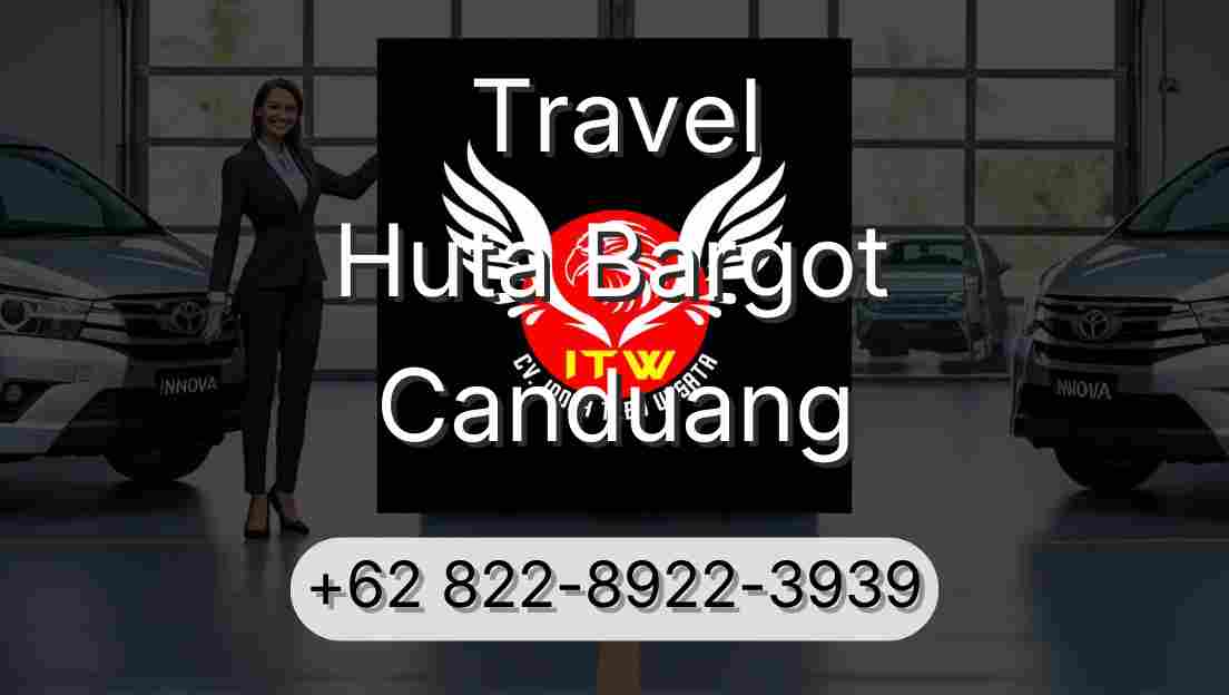 Travel Huta Bargot Canduang