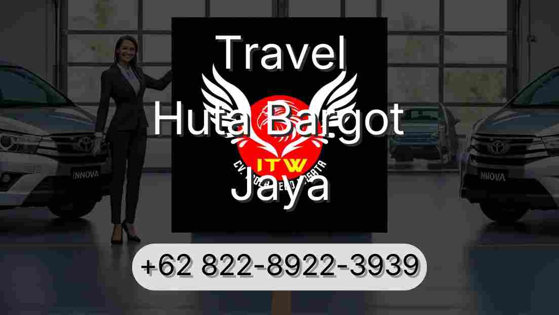 Travel Huta Bargot Jaya