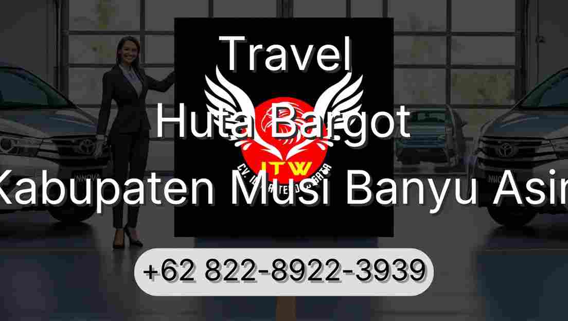 Travel Huta Bargot Kabupaten Musi Banyu Asin