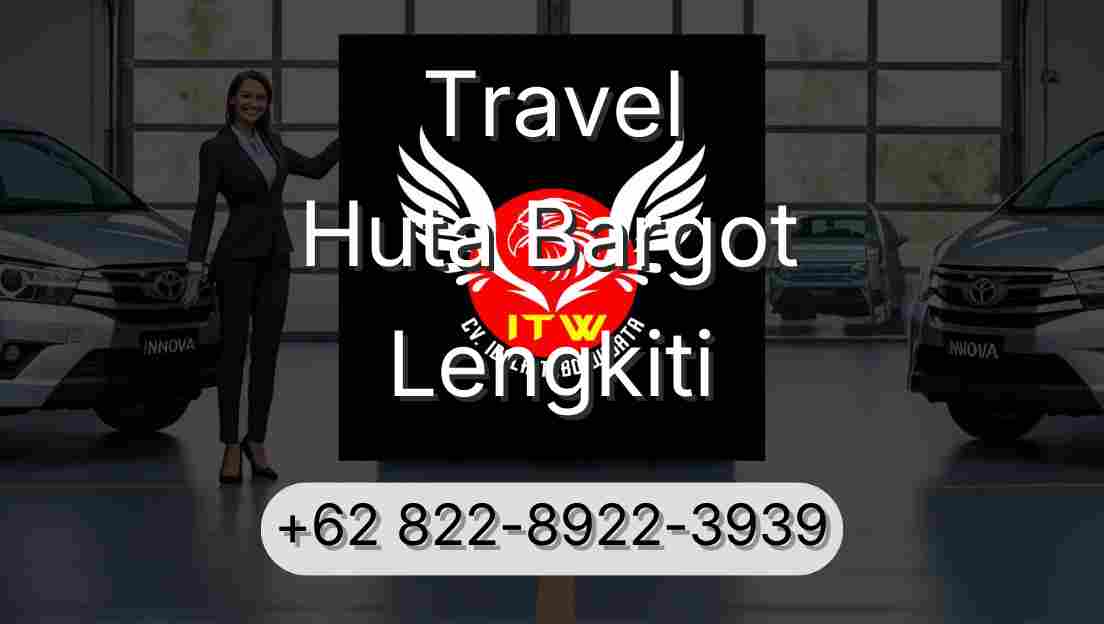 Travel Huta Bargot Lengkiti