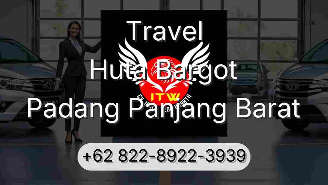 Travel Huta Bargot Padang Panjang Barat
