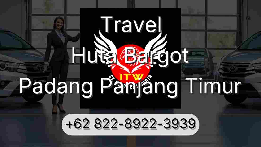 Travel Huta Bargot Padang Panjang Timur