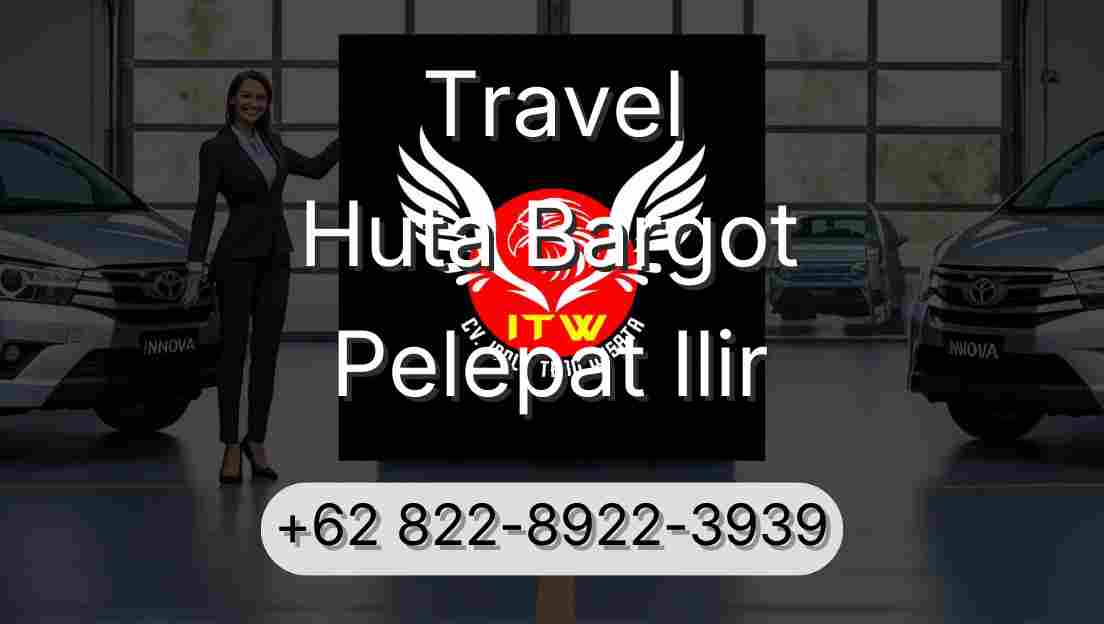Travel Huta Bargot Pelepat Ilir