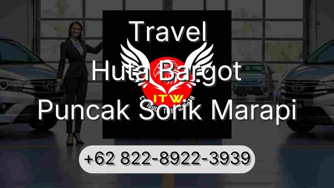 Travel Huta Bargot Puncak Sorik Marapi