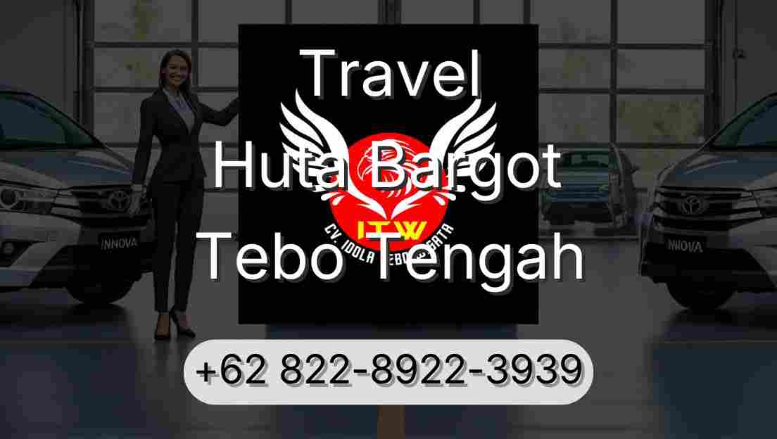 Travel Huta Bargot Tebo Tengah
