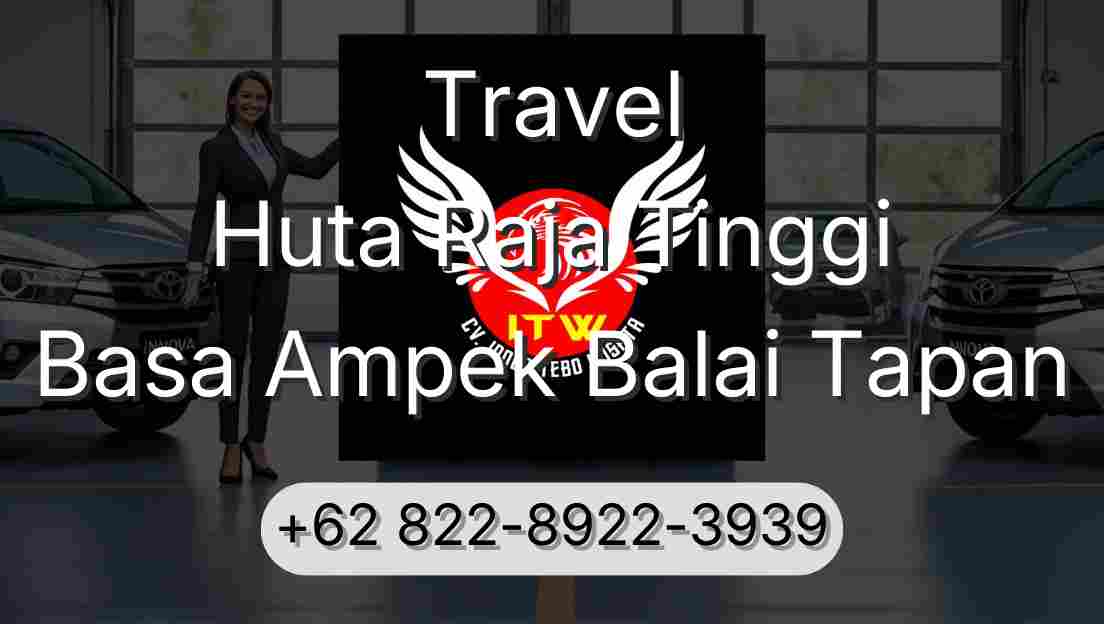 Travel Huta Raja Tinggi Basa Ampek Balai Tapan