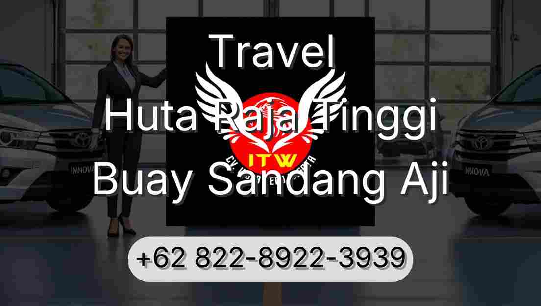Travel Huta Raja Tinggi Buay Sandang Aji