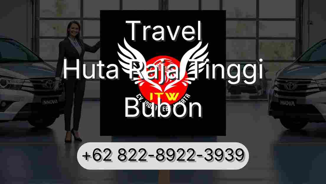 Travel Huta Raja Tinggi Bubon
