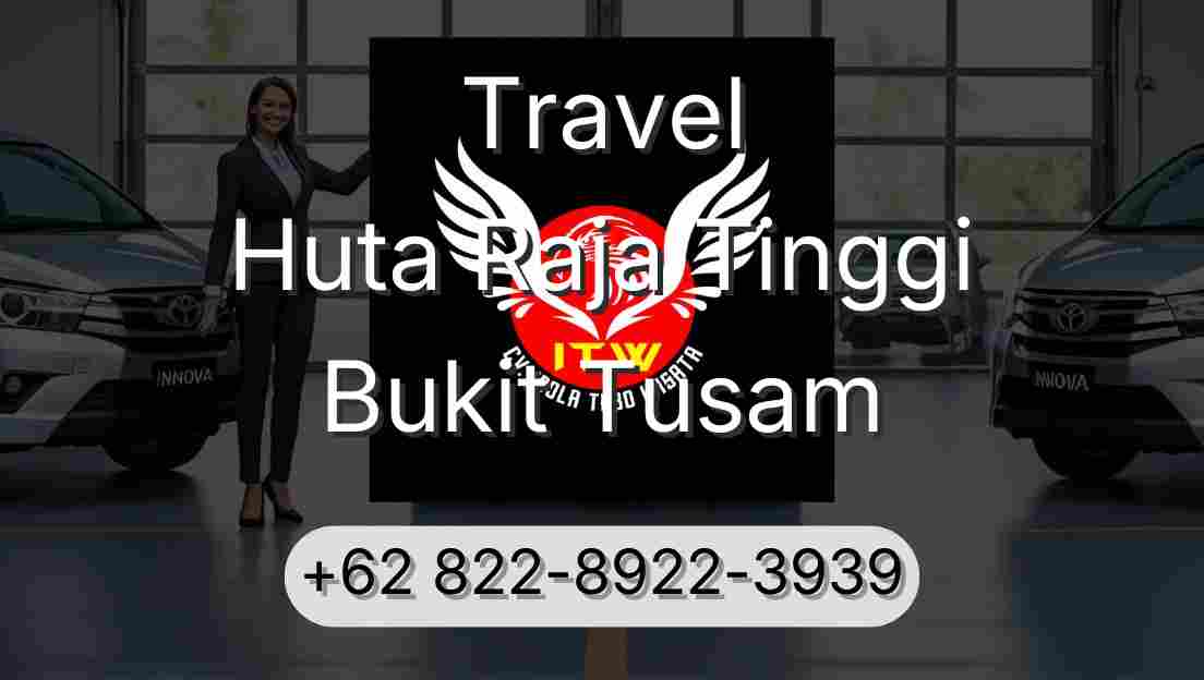 Travel Huta Raja Tinggi Bukit Tusam