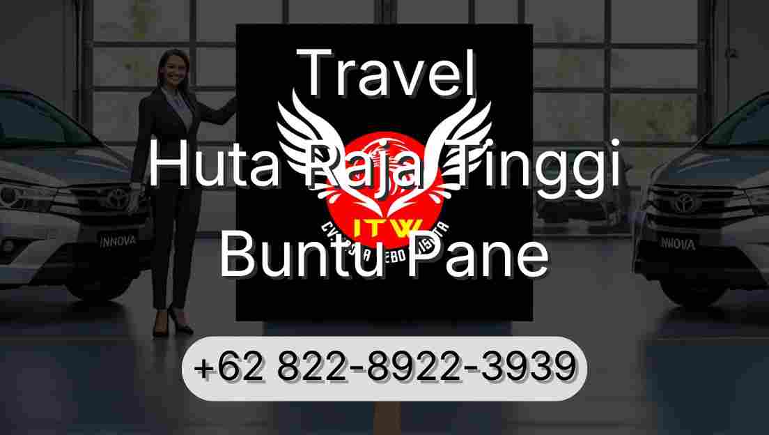 Travel Huta Raja Tinggi Buntu Pane